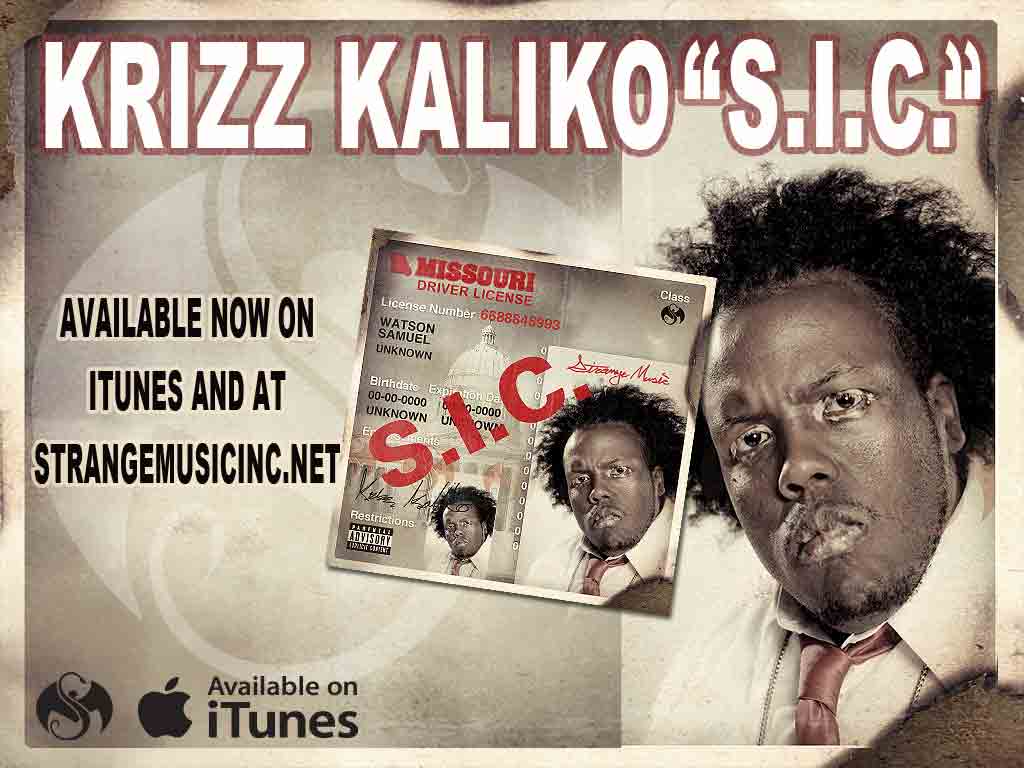 Krizz Kaliko - S.I.C. 5/17/11