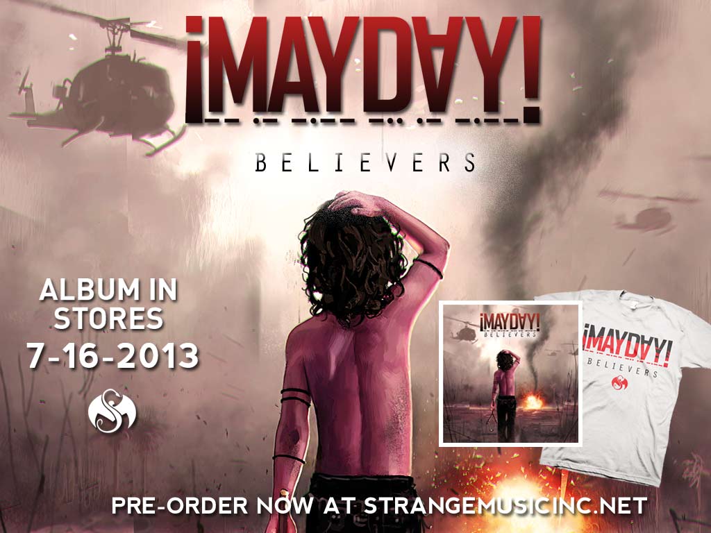 �Mayday! - Believers - Pre Sale Ship Date 7/16/2013