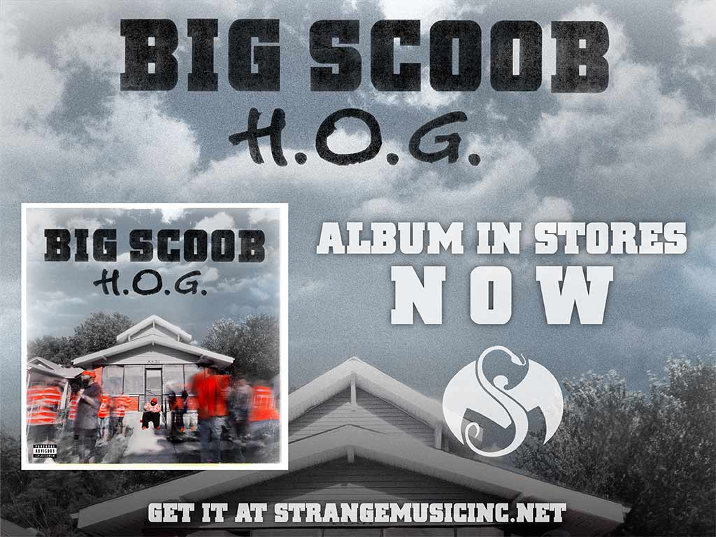 Big Scoob - H.O.G. - Pre Sale Ship Date 11/4/2016