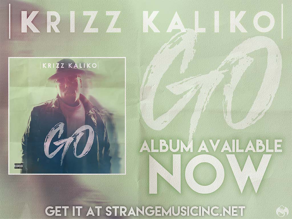 Krizz Kaliko - GO - Pre Sale Ship Date 4/8/2016