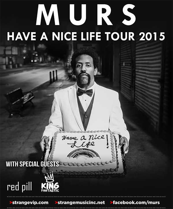 MURS Have A Nice Life Tour 2015