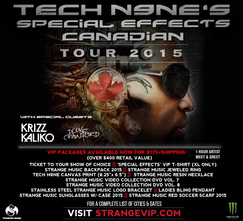 Tech N9ne's Special Effects Canadian Tour 2015 - with Krizz Kaliko