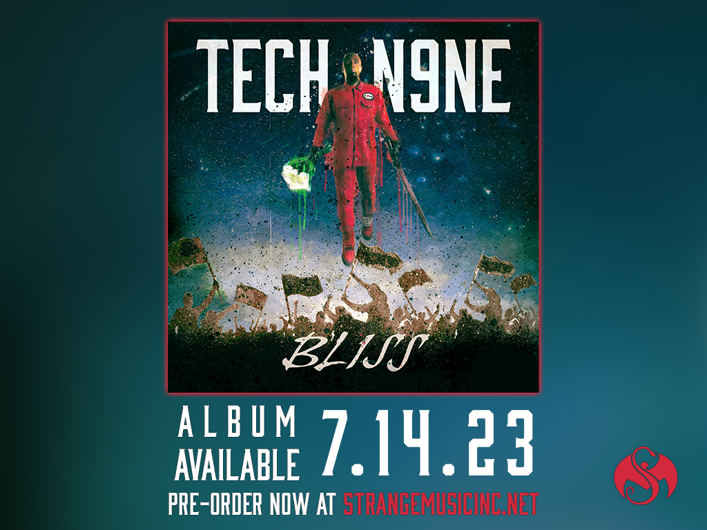 Tech N9ne Bliss Pre Sale Ship Date 7/28/2023